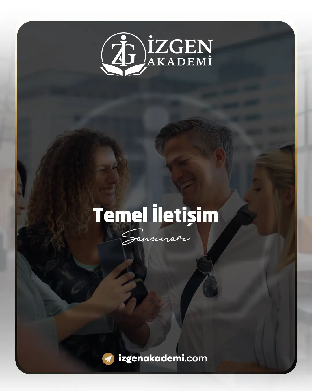 Temel İletişim Semineri