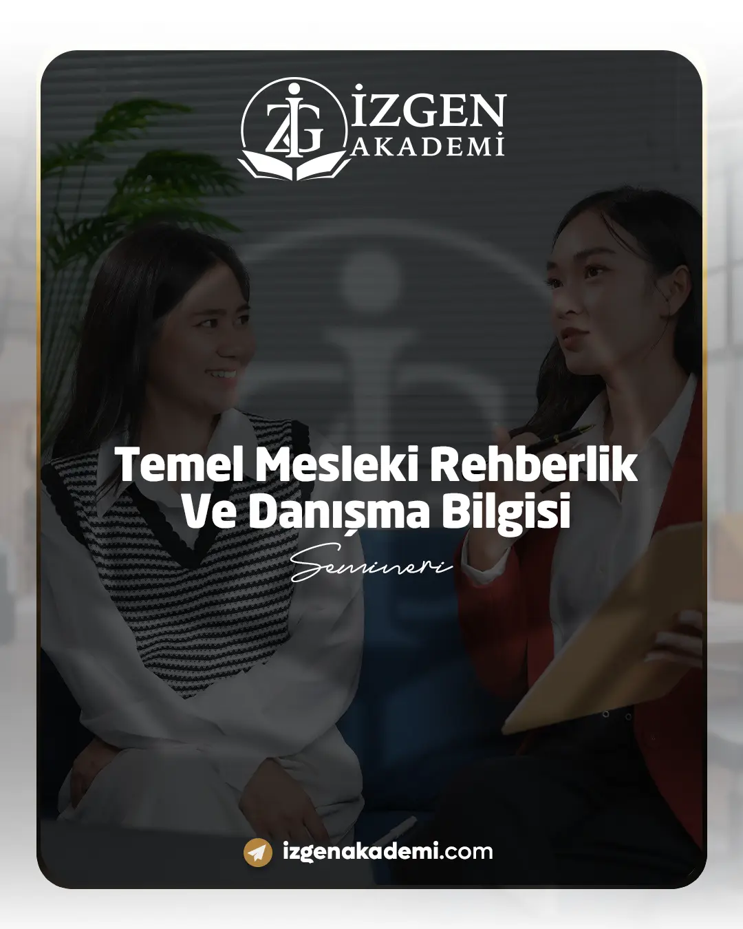 Temel Mesleki Rehberlik Ve Danışma Bilgisi Semineri