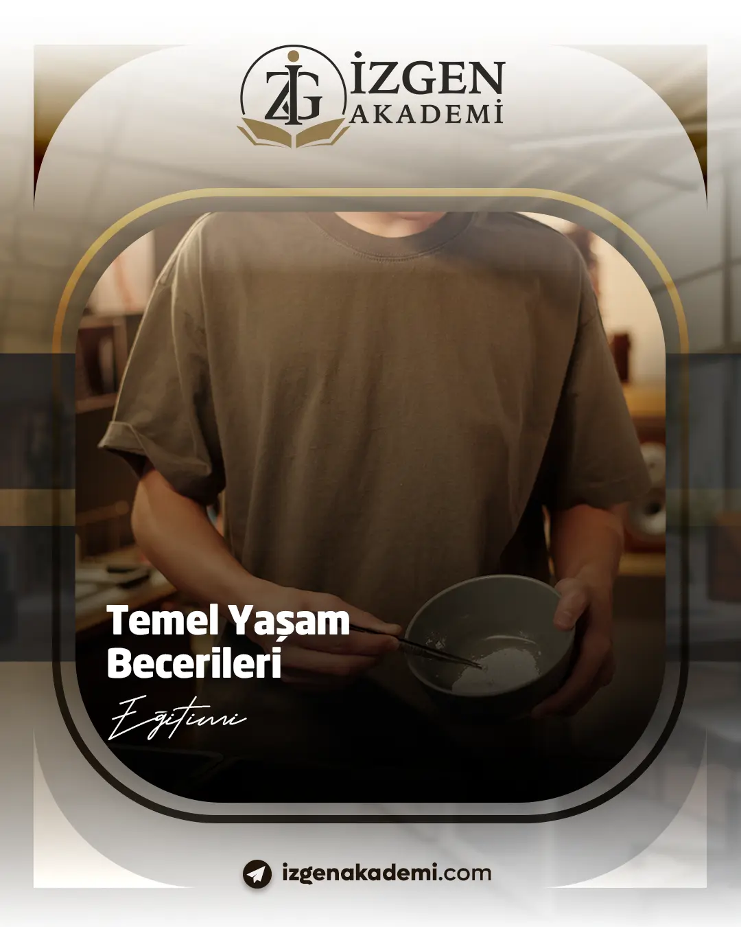 Temel Yaşam Becerileri Eğitimi