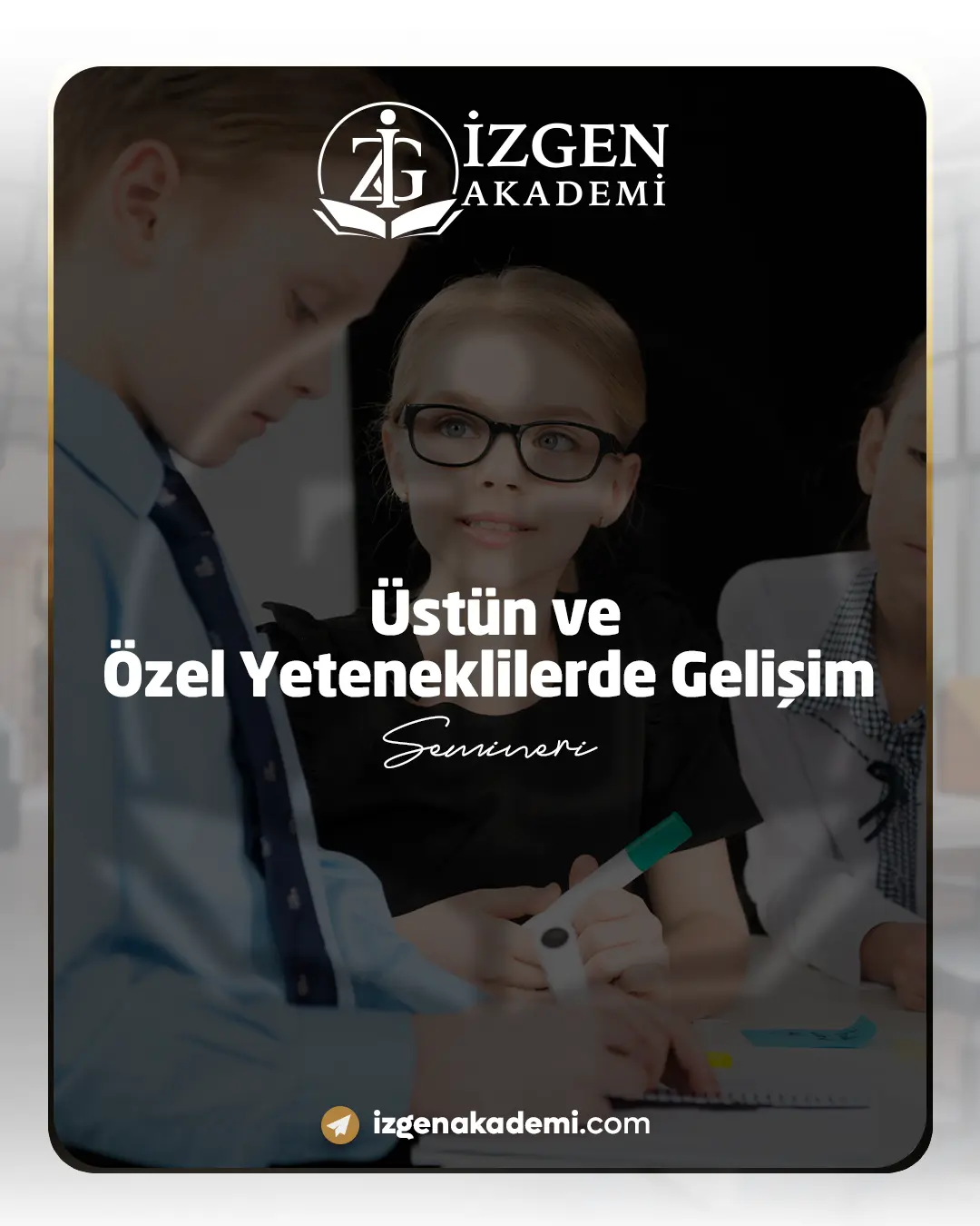 Üstün Ve Özel Yeteneklilerde Gelişim Semineri