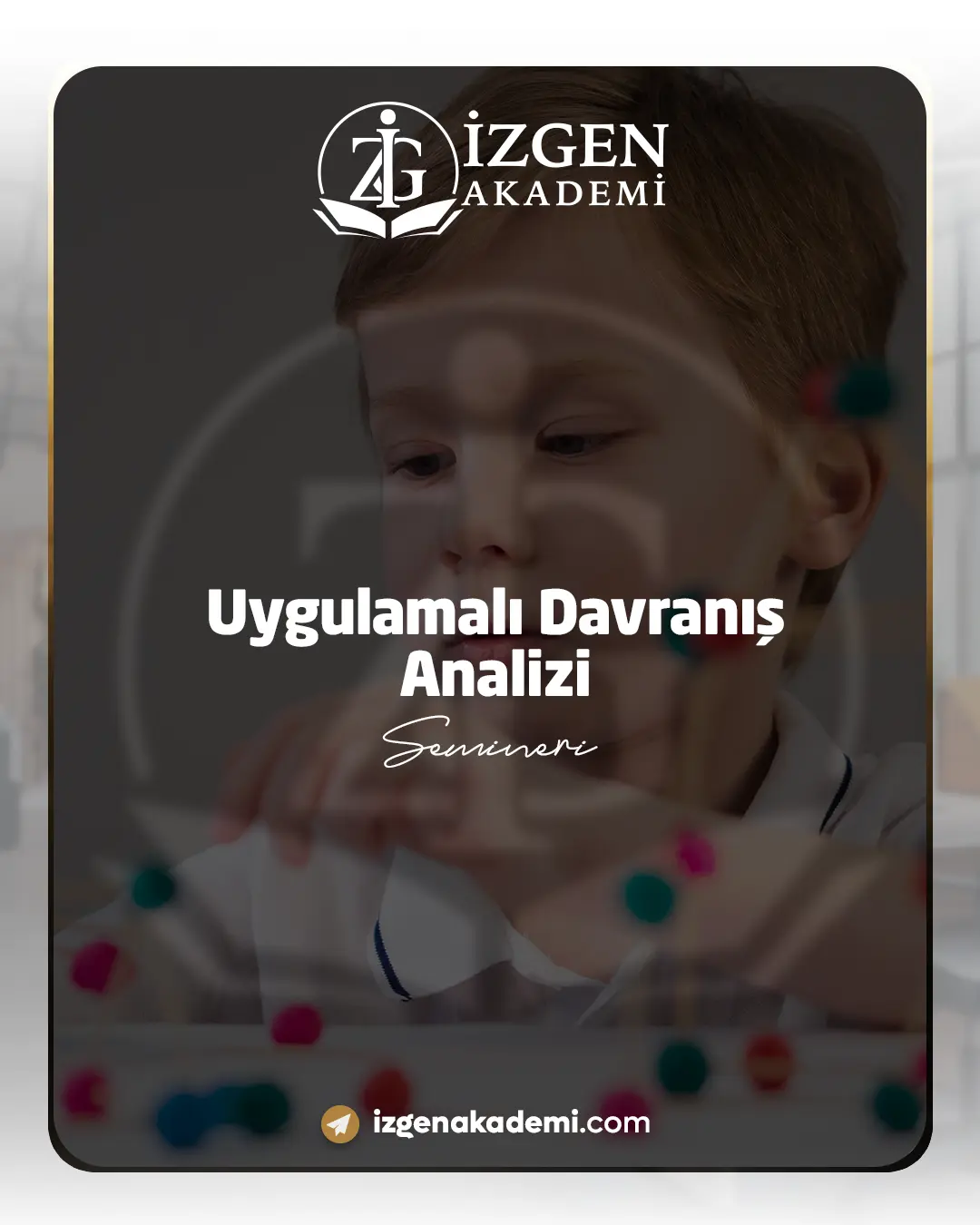 Uygulamalı Davranış Analizi Semineri