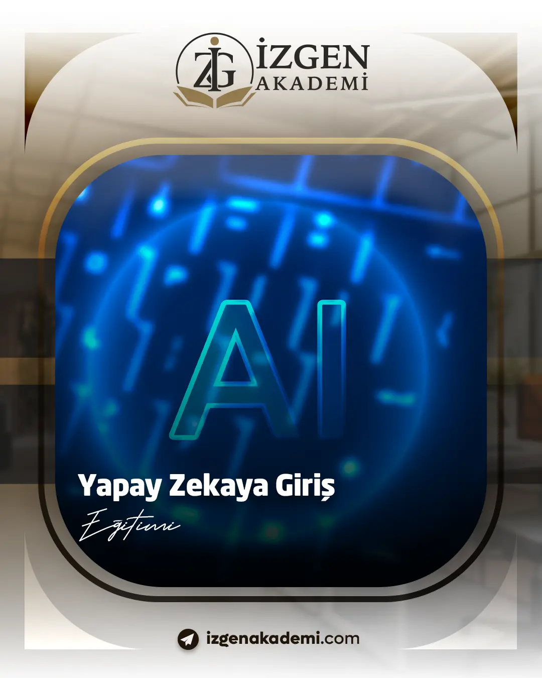 Yapay Zekaya Giriş Eğitimi